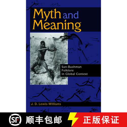 【3-4周达】精装 Myth and Meaning: San-Bushman Folklore in Global Context [9781629581545]