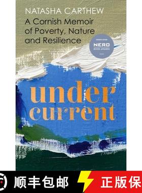 【3-4周达】Undercurrent : A Cornish memoir of poverty and resilience, shortlisted for the Nero Book A... [9781399706476]