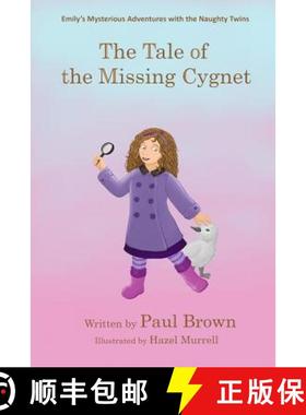 【3-4周达】Emily's Mysterious Adventures with the Naughty Twins: The Tale of the Missing Cygnet [9780995792005]