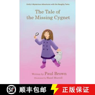 【3-4周达】Emily's Mysterious Adventures with the Naughty Twins: The Tale of the Missing Cygnet [9780995792005]