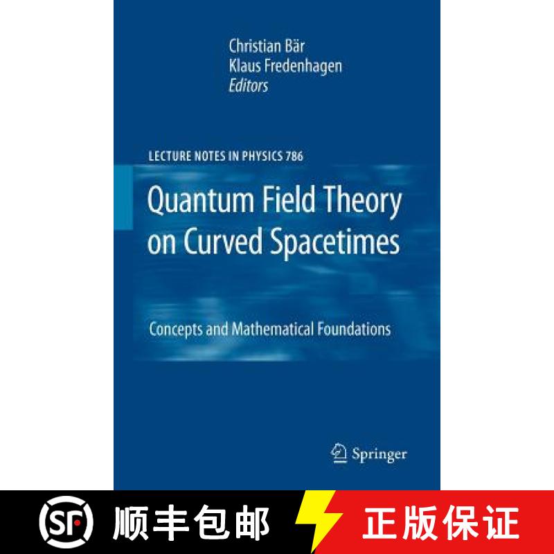 【3-4周达】Quantum Field Theory on Curved Spacetimes : Concepts and Mathematical Foundations [9783642260513]