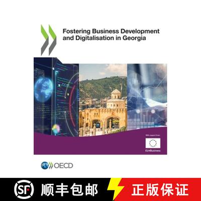 【3-4周达】Fostering Business Development and Digitalisation in Georgia [9789264820630]