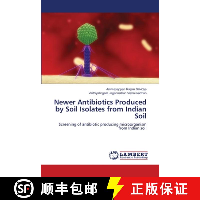 预订 Newer Antibiotics Produced by Soil Isolates from Indian Soil [9783848480609]