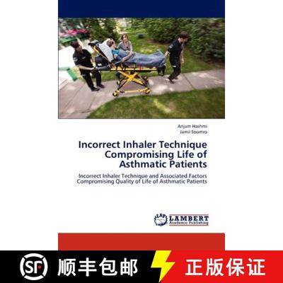 预订 Incorrect Inhaler Technique Compromising Life of Asthmatic Patients [9783659164002]