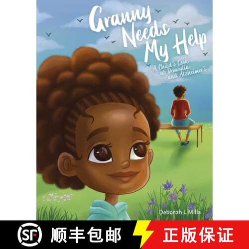 【3-4周达】Granny Needs My Help: A Child's Look at Dementia and Alzheimer's [9781736180006]