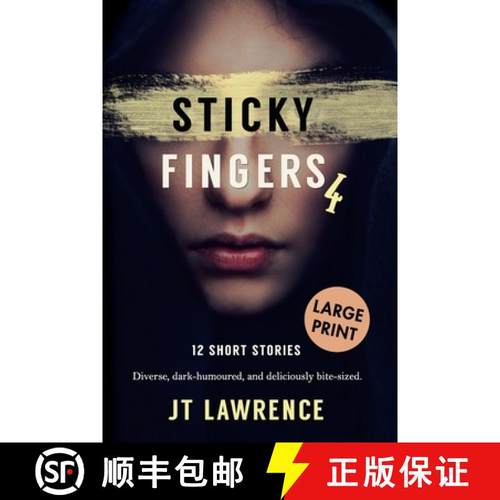 【3-4周达】Sticky Fingers 4: 12 Short Stories, Large Print Edition [9780639808871]