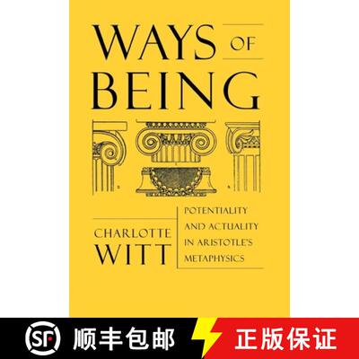 【3-4周达】Ways of Being: Potentiality and Actuality in Aristotle's Metaphysics [9780801440328]