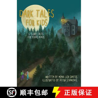 【3-4周达】精装 Dark Tales for Kids: 6 Scary Tales for Young Minds [9781955560573]
