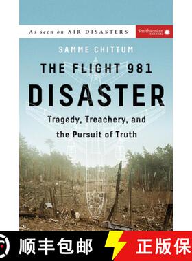 【3-4周达】The Flight 981 Disaster: Tragedy, Treachery, and the Pursuit of Truth [9781588345608]