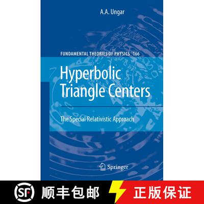 【3-4周达】精装 Hyperbolic Triangle Centers : The Special Relativistic Approach [9789048186365]