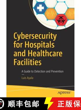 【3-4周达】Cybersecurity for Hospitals and Healthcare Facilities : A Guide to Detection and Preventio... [9781484221549]
