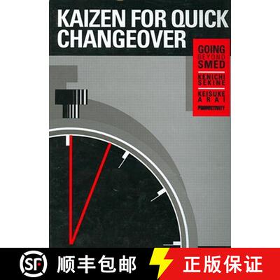 【3-4周达】Kaizen for Quick Changeover: Going Beyond SMED [9781563273414]
