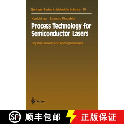 【3-4周达】Process Technology for Semiconductor Lasers : Crystal Growth and Microprocesses [9783642795787]