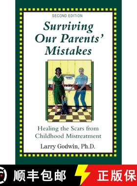 【3-4周达】Surviving Our Parents' Mistakes: Healing the Scars from Childhood Mistreatment [9780578817019]