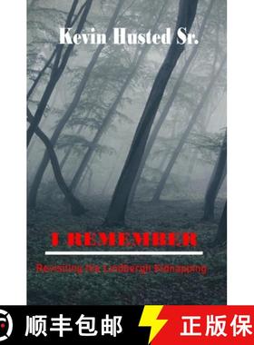预订 I Remember: Revisiting the Lindbergh Kidnapping [9781951028268]