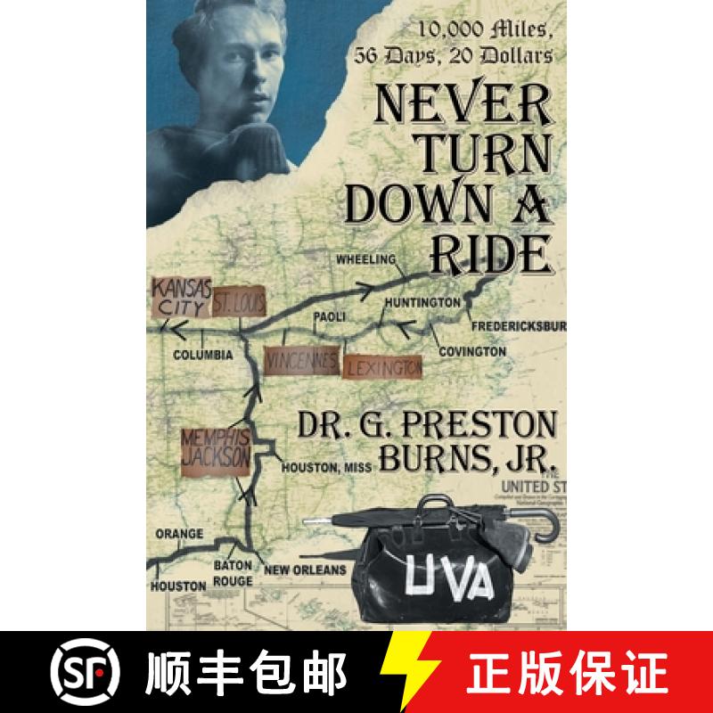 【3-4周达】Never Turn Down a Ride: 10,000 Miles, 56 days, 20 dollars [9781685266608]