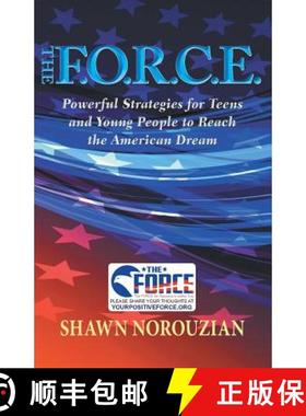 【3-4周达】The F.O.R.C.E. : Powerful Strategies for Teens and Young People to Reach the American Dream [9780998127712]