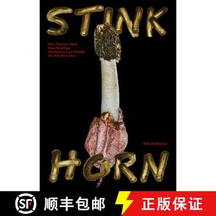 Foul the Smelling Mushroom How 9781915609274 Listen Stinkhorn Nature Most Change Can Way 4周达
