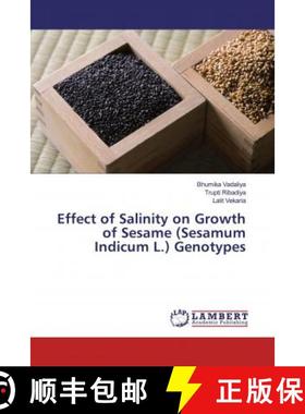 预订 Effect of Salinity on Growth of Sesame (Sesamum Indicum L.) Genotypes [9786200257611]