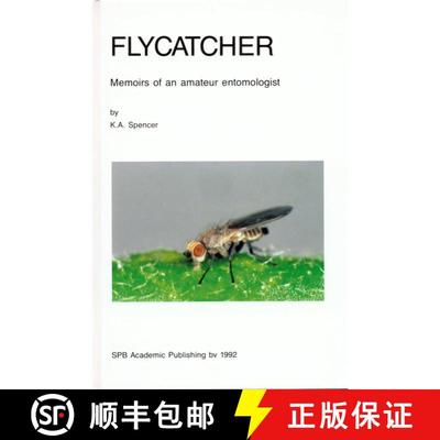 预订 Flycatcher: Memoirs of an Amateur Entomologist [9789051030723]