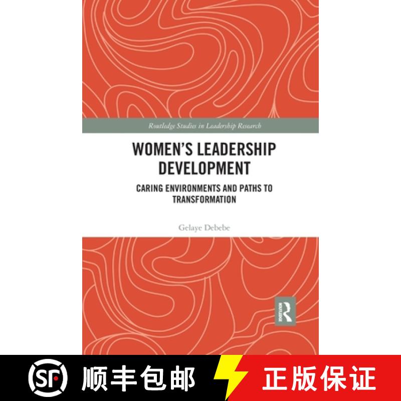 【3-4周达】Women's Leadership Development: Caring Environments and Paths to Transformation [9780367786076]