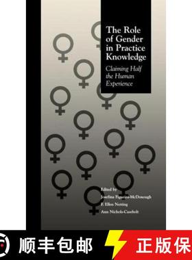【3-4周达】The Role of Gender in Practice Knowledge: Claiming Half the Human Experience [9780815322283]