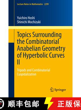 【3-4周达】Topics Surrounding the Combinatorial Anabelian Geometry of Hyperbolic Curves II : Tripods ... [9789811910951]
