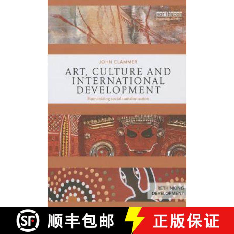 【3-4周达】Art, Culture and International Development : Humanizing social transformation [9781138024724]