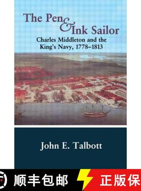 【3-4周达】The Pen and Ink Sailor: Charles Middleton and the King's Navy, 1778-1813 [9780714644523]