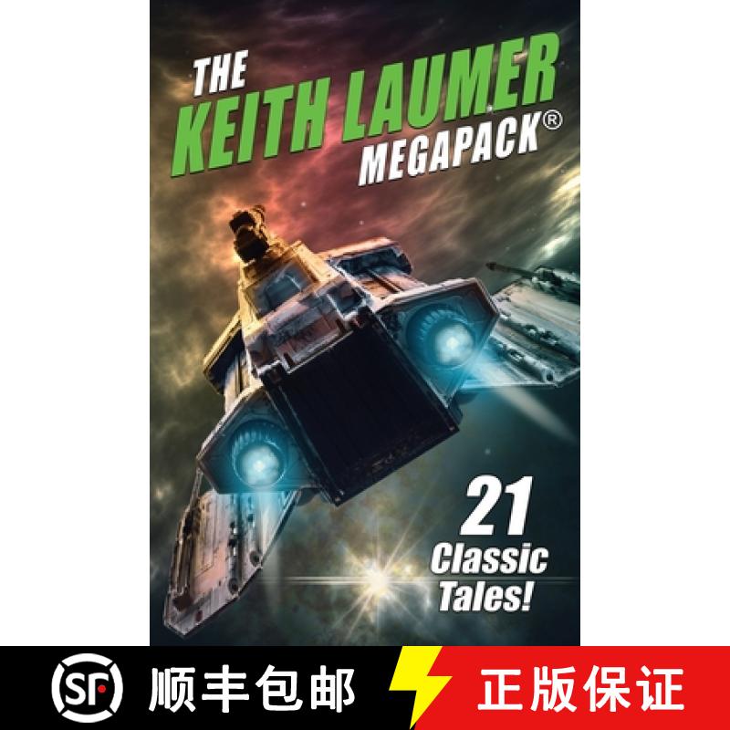 【3-4周达】The Keith Laumer MEGAPACK(R): 21 Classic Tales [9781479453757]