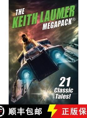 【3-4周达】The Keith Laumer MEGAPACK(R): 21 Classic Tales [9781479453757]