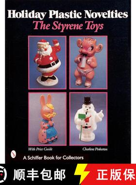 【3-4周达】Holiday Plastic Novelties: The Styrene Toys: The Styrene Toys [9780764307812]