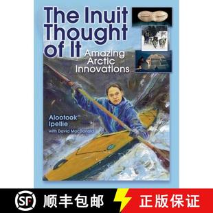 Arctic 9781554510870 The Thought 4周达 Inuit Innovations Amazing