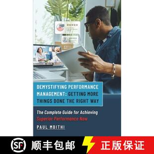 【3-4周达】Demystifying Performance Management: Getting More Things Done the Right Way - The Complete... [9781963678109]