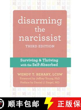 预订 Disarming the Narcissist: Surviving and Thriving with the Self-Absorbed [9781648485275]