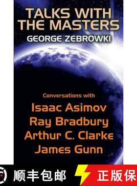 【3-4周达】Talks with the Masters: Conversations with Isaac Asimov, Ray Bradbury, Arthur C. Clarke, a... [9781479418596]