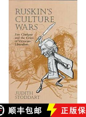 预订 Ruskin's Culture Wars: Fors Clavigera and the Crisis of Victorian Liberalism [9780813918068]