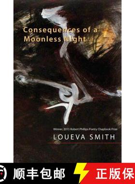 【3-4周达】Consequences of a Moonless Night: Poems [9781680030938]