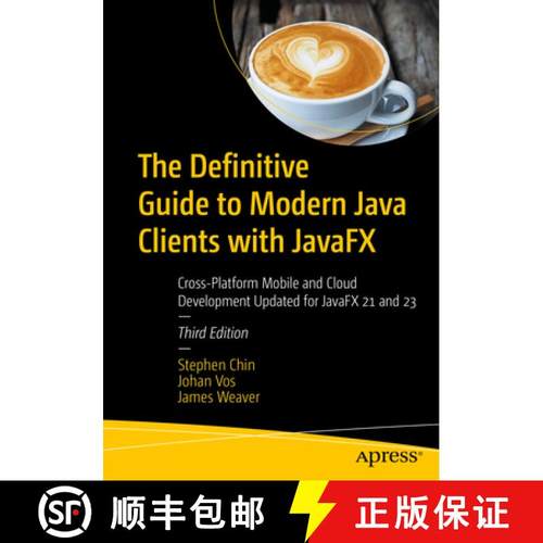【3-4周达】The Definitive Guide to Modern Java Clients with JavaFX : Cross-Platform Mobile and Cloud ... [9798868809972]