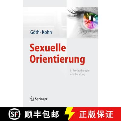 【3-4周达】Sexuelle Orientierung : in Psychotherapie und Beratung [9783642373077]