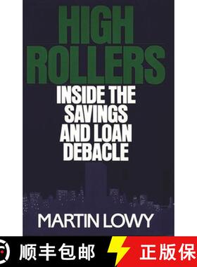 【3-4周达】High Rollers: Inside the Savings and Loan Debacle [9780275939885]