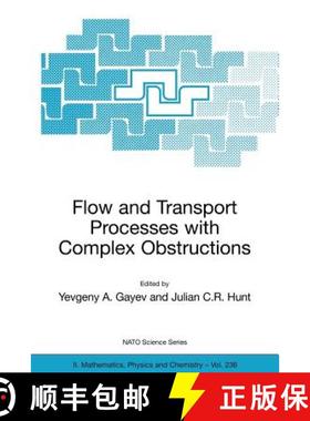 【3-4周达】Flow and Transport Processes with Complex Obstructions : Applications to Cities, Vegetativ... [9781402053849]