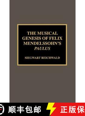 预订 The Musical Genesis of Felix Mendelssohn's Paulus [9780810840478]