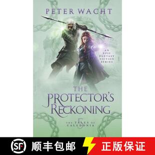 【3-4周达】The Protector's Reckoning: The Tales of Caledonia, Book 5 [9781950236268]