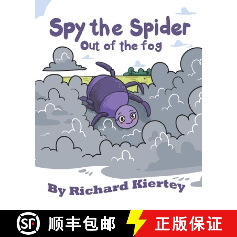 【3-4周达】Spy the Spider: Out of the fog | A playful, simple, fun and easy to read kid's book [9781777917265]