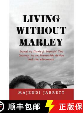 【3-4周达】Living Without Marley: Sequel to Marley's Memoir [9781803699394]