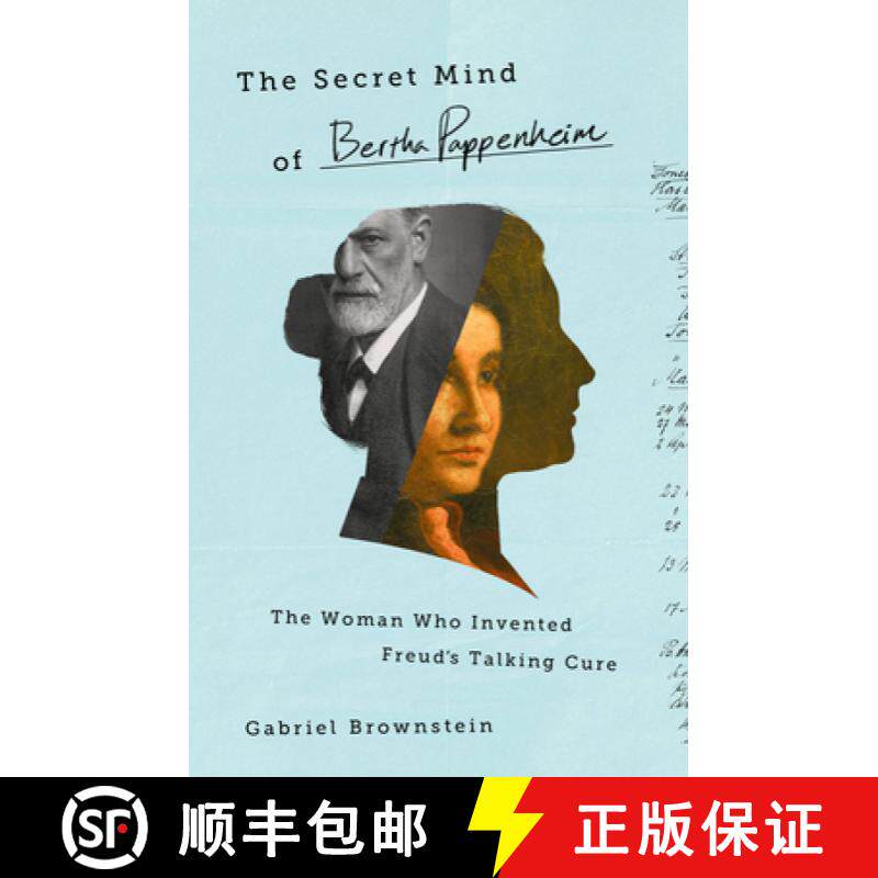 【3-4周达】The Secret Mind of Bertha Pappenheim: The Woman Who Invented Freud's Talking Cure [9781541774643]