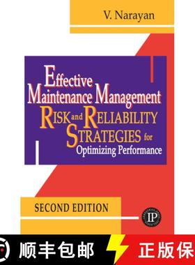 【3-4周达】Effective Maintenance Management: Risk and Reliability Strategies for Optimizing Performance [9780831134440]