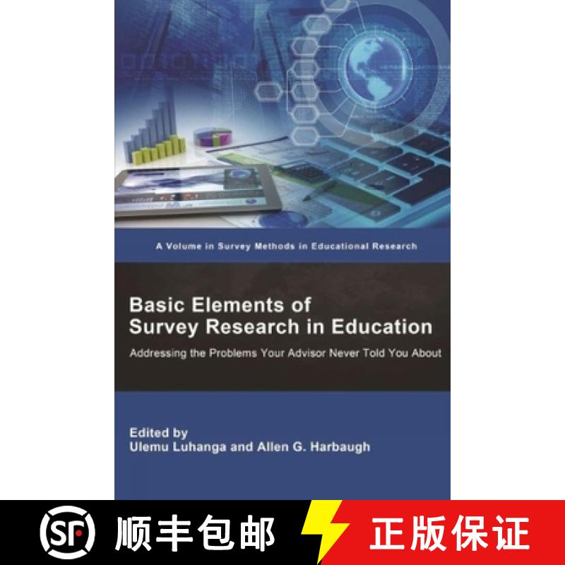 【3-4周达】Basic Elements of Survey  Research in Education: Addressing the Problems Your Advisor Neve... [9781648026027]