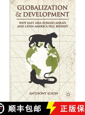 【3-4周达】Globalization and Development: Why East Asia Surged Ahead and Latin America Fell Behind [9781137274748]